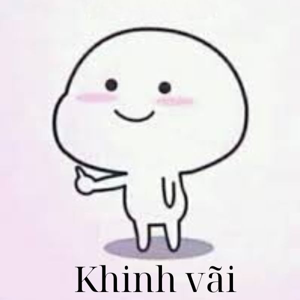 meme khinh bỉ khinh vãi