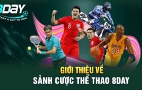 Thể thao tại 8Day – Sân chơi cá cược đỉnh cao không thể bỏ lỡ