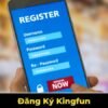 Đăng Ký Kingfun – Các Bước Thực Hiện Chi Tiết Cho Người Mới