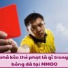 Khám Phá Kèo Thẻ Phạt: Chiến Thuật Cá Cược Hiệu Quả Tại MMOO