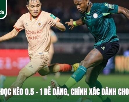 Kèo 0.5 – 1 – Bật Mí Bí Quyết Rinh Thưởng Khủng Về Túi 
